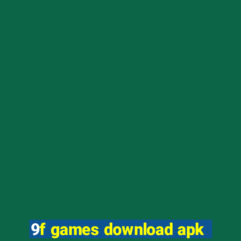 9f games download apk